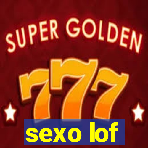 sexo lof